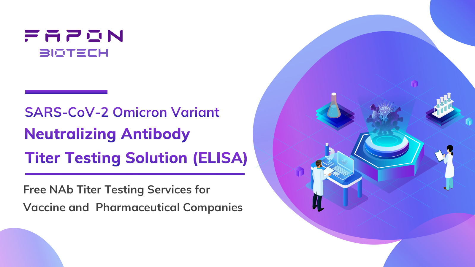 Fapon Biotech Races To Introduce Omicron Neutralizing Antibodies Titer ...